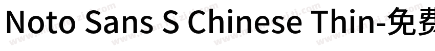 Noto Sans S Chinese Thin字体转换